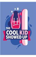 cool kid showed up: Homework diary for cool pupils 120 Pages