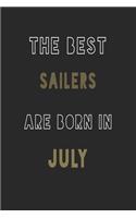 The Best Sailers are Born in July journal: 6*9 Lined Diary Notebook, Journal or Planner and Gift with 120 pages