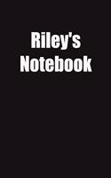 Riley's Notebook: 6x9 Lined Notebook, Gift For a Friend or a Colleague (Gift For Someone You Love)