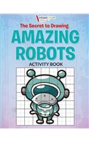 Secret to Drawing Amazing Robots