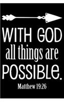 With God All Things Are Possible: Weekly Planner: Christian Theme Portable 6"x9" Planner with Christian Quote: Inspirational Gifts for Religious Men & Women (Weekly Planner)