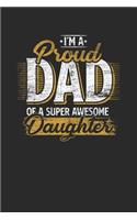 I'm A Proud Dad Of A Super Awesome Daughter