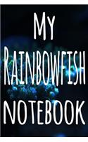 My Rainbowfish Notebook: The perfect gift for the fish keeper in your life - 119 page lined journal!