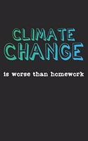 Climate Change Is Worse Than Homework