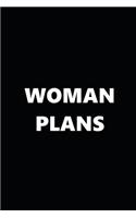 2020 Weekly Planner Funny Theme Woman Plans Black White 134 Pages: 2020 Planners Calendars Organizers Datebooks Appointment Books Agendas