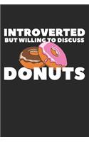 Introverted But Willing To Discuss Donuts
