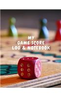 My Game Score Log & Notebook: Track your game scores when playing with other players - 10 players names per page and area for lined Notes - 100 pages 8.5x11 inches