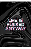 Like Is Fucked Anyway