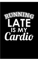 Running Late Is My Cardio: Hangman Puzzles Mini Game Clever Kids 110 Lined Pages 6 X 9 In 15.24 X 22.86 Cm Single Player Funny Great Gift
