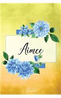 Aimee Journal: Blue Dahlia Flowers Personalized Name Journal/Notebook/Diary - Lined 6 x 9-inch size with 120 pages