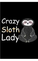 Crazy Sloth Lady