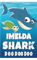 Imelda Shark Doo Doo Doo: Imelda Name Notebook Journal For Drawing or Sketching Writing Taking Notes, Custom Gift For Imelda