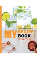 My Recipe Book to Write in - Personalized Blank Cookbook