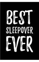 Best Sleepover Ever: Writing Journal Notebook
