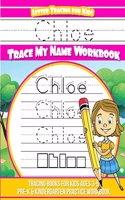 Chloe Letter Tracing for Kids Trace my Name Workbook