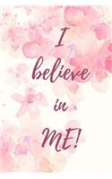 I Believe In Me