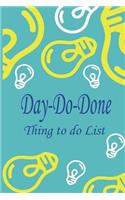 Day do done