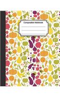 Composition Notebook: Colorful cute vegetable fruit pattern: College Ruled School Notebooks, Subject Daily Journal Notebook: 120 Lined Pages (8 x 10 in.)