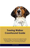 Treeing Walker Coonhound Guide Treeing Walker Coonhound Guide Includes