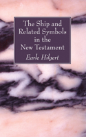 Ship and Related Symbols in the New Testament