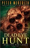 Dead Eye Hunt