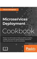Microservices Deployment Cookbook: (English)