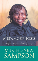 Metamorphosis