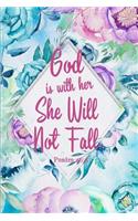 God Is with Her She Will Not Fall Psalm 46: 5: This Is a Blank, Lined Journal That Makes a Perfect Biblical Inspiration Quote Gift for Men or Women. It's 6x9 with 120 Pages, a Convenient Size 