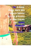 'in Rural Lands, White Men Hanker Through Hollers in Search of Hunk-Strewn Lust' Series Anthology