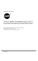 NASA Controller Acceptability Study 1(cas-1) Experiment Description and Initial Observations
