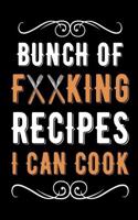 Bunch of Forking Recipes I Can Cook Blank Recipe Book