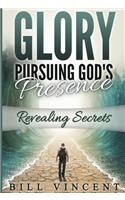Glory Pursuing Gods Presence