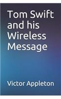 Tom Swift and his Wireless Message