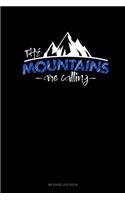 The Mountains Are Calling: Mileage Log Book