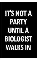 It's Not a Party Until a Biologist Walks in