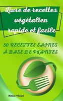 Livre de recettes végétalien rapide et facile