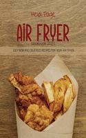 Air Fryer Cookbook 2021: 500+ New And Delicious Recipes For Your Air Fryer