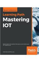 Mastering IOT