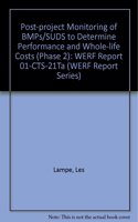 Post-Project Monitoring of BMPs/SUDS to Determine Performance and Whole-Life Costs (Phase 2)