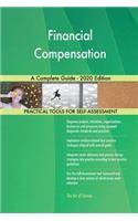 Financial Compensation A Complete Guide - 2020 Edition
