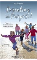 Parenting on Purpose!