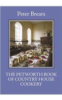 The Petworth Book of Country House Cooking