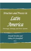 Structure and Process in Latin America