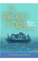 A Final River to Cross