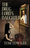 Drug Lord's Daughter