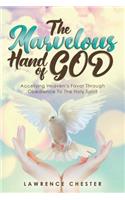 The Marvelous Hand of GOD
