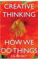 Creative Thinking / How We Do Things
