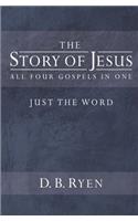The Story of Jesus (Just The Word)