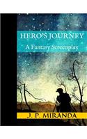 Hero's Journey: A Fantasy Screenplay