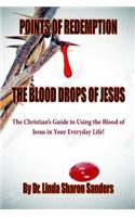 Points of Redemption: The Blood Drops of Jesus